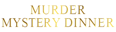 Murder Mystery Dinner